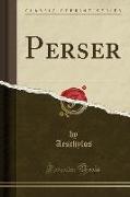 Perser (Classic Reprint)