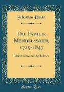 Die Familie Mendelssohn, 1729-1847