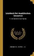 Lehrbuch Der Analytischen Geometrie: T. Die Geometrie Des Raumes