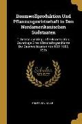 Baumwollproduktion Und Pflanzungswirtsehaft in Den Nordamerikanischen Südstaaten: T. Sezessionskrieg Und Rekonstruktion, Grundzuge Einer Wirtschaftsge