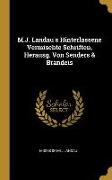 M.J. Landau's Hinterlassene Vermischte Schriften, Herausg. Von Senders & Brandeis