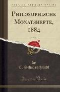 Philosophische Monatshefte, 1884, Vol. 20 (Classic Reprint)