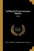 La Kabylie Et Les Coutumes Kabyles, Volume 2