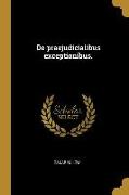 de Praejudicialibus Exceptionibus