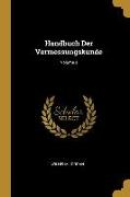 Handbuch Der Vermessungskunde, Volume 3