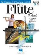 Play Flute Today!, Level 2: A Complete Guide to the Basics [With CD (Audio)]