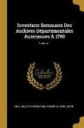 Inventaire Sommaire Des Archives Départementales Antérieures À 1790, Volume 1