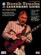 Derek Trucks Legendary Licks: An Inside Look at the Guitar Style of Derek Trucks Book/Online Audio [With CD (Audio)]