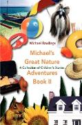 Michael's Great Nature Adventures Book II