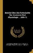 Bericht Über Die Fortschritte Der Anotomie Und Physiologie ... 1856-71