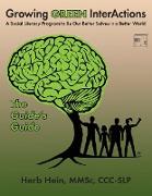 Growing GREEN InterActions-The Guide's Guide: A Social Literacy Program to Be Our Better Selves in a Better World