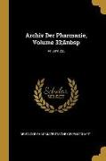 Archiv Der Pharmazie, Volume 33, Volume 233