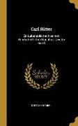 Carl Ritter: Ein Lebensbild Nach Seinem Handschriftlichen Nachlass, Zweiter Band