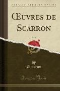 OEuvres de Scarron, Vol. 7 (Classic Reprint)