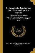 Systematische Bearbeitung Der Schmetterlinge Von Europa: Zugleich ALS Text, Revision Und Supplement Zu Jakob Hübner's Sammlung Europäischer Schmetterl