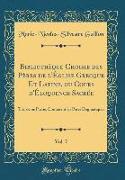Bibliothèque Choisie des Pères de l'Église Grecque Et Latine, ou Cours d'Éloquence Sacrée, Vol. 7