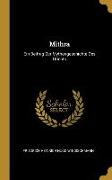Mithra: Ein Beitrag Zur Mythengeschichte Des Orients