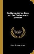 Die Nationalitäton-Frage Von Jsef Freiherrn Von Eoetvoes