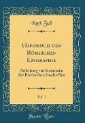 Handbuch der Römischen Epigraphik, Vol. 2