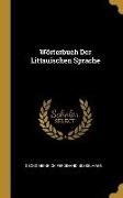 Wörterbuch Der Littauischen Sprache