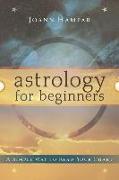 Astrology for Beginners: A Simple Way to Read Your Chart