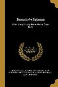 Baruch de Spinoza: Sämtliche Philosophische Werke, Erster Band