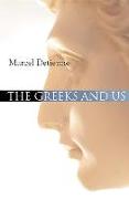 The Greeks and Us