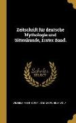 Zeitschrift Für Deutsche Mythologie Und Sittenkunde, Erster Band