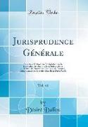 Jurisprudence Générale, Vol. 41
