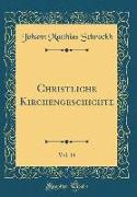 Christliche Kirchengeschichte, Vol. 14 (Classic Reprint)
