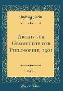 Archiv für Geschichte der Philosophie, 1901, Vol. 14 (Classic Reprint)