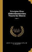 Principien Einer Elektrodynamischen Theorie Der Materie, Volume 1