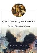 Creatures of Accident