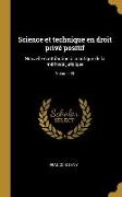 Science Et Technique En Droit Privé Positif: Nouvelle Contribution À La Critique de la Méthode Juridique, Volume 03