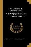 Die Mechanische Wärmetheorie...: Die Kinetische Theorie Der Gase ... Hrsg. Von Dr. Max Planck Und Dr. Carl Pulfrich. 1889/91, Dritter Band