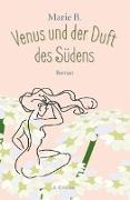 Venus und der Duft des Südens