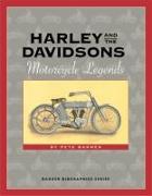 Harley and the Davidsons: Motorcycle Legends