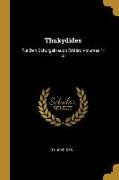 Thukydides: Für Den Schulgebrauch Erklärt, Volumes 1-4