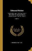Edmond Richer: Étude Historique Et Critique Sur La Rénovation Du Gallicanisme Au Commencement Du Xviie Siècle, Volume 1