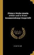 Platon's Werke Einzeln Erklärt Und in Ihrem Zusammenhänge Dargestellt