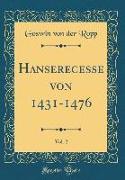 Hanserecesse von 1431-1476, Vol. 2 (Classic Reprint)