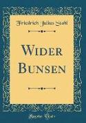 Wider Bunsen (Classic Reprint)