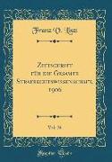 Zeitschrift für die Gesamte Strafrechtswissenschaft, 1906, Vol. 26 (Classic Reprint)