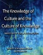The Knowledge of Culture and the Culture of Knowledge