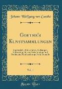 Goethe's Kunstsammlungen, Vol. 1