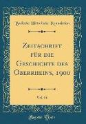 Zeitschrift für die Geschichte des Oberrheins, 1900, Vol. 54 (Classic Reprint)