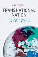 Transnational Nation: United States History in Global Perspective Since 1789