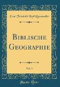 Biblische Geographie, Vol. 3 (Classic Reprint)