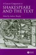 A Concise Companion to Shakespeare and the Text