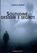 Solitudine, desideri e segreti